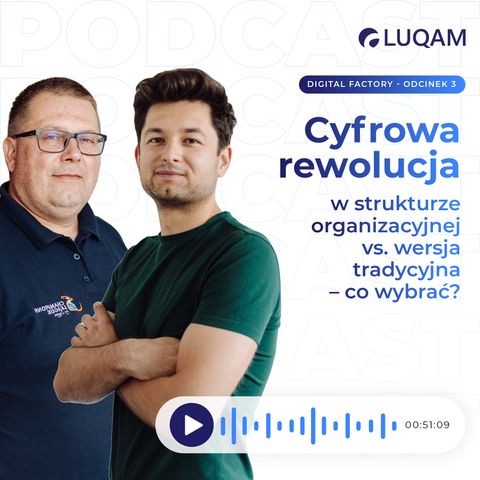 Cyfrowa rewolucja w strukturze organizacyjnej vs. wersja tradycyjna – co wybrać?