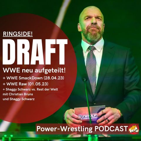 RINGSIDE! WWE Draft beleuchtet + Reviews: SmackDown (28.4.), Raw (1.5.)