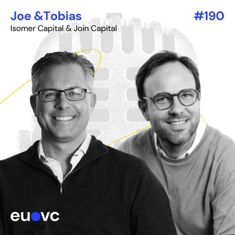 EUVC #190 Tobias Schirmer from Join Capital & Joe Schorge from Isomer Capital