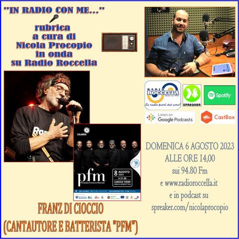 In Radio con me - Intervista a Franz Di Cioccio PFM 06-08-2023