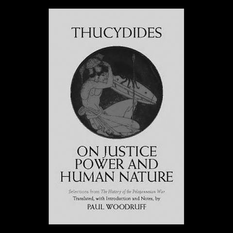 Review: Thucydides on Justice, Power, and Human Nature edited by Paul Woodruff