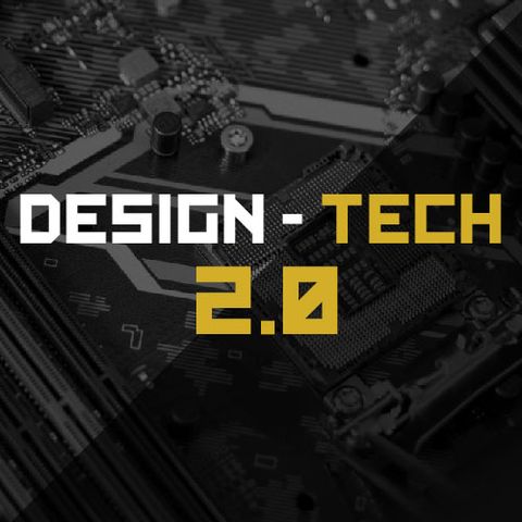 Design - Tech 2.0