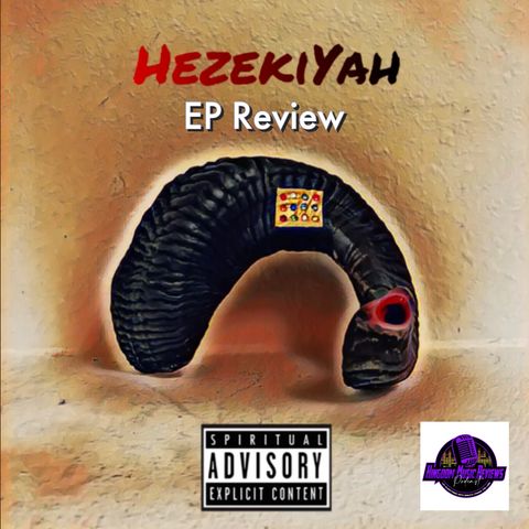HezekiYah - "Horn of Salvation" EP Review