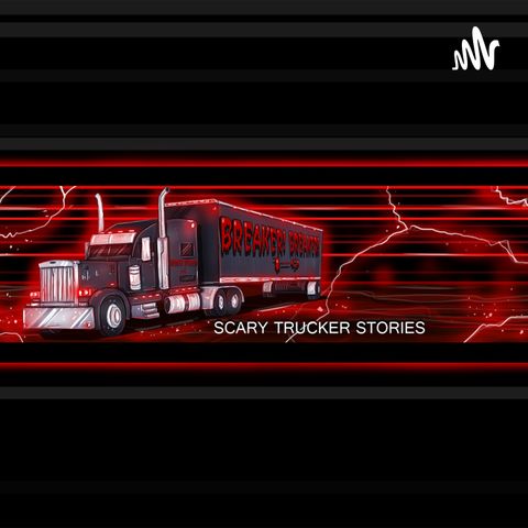 This is a Great Scary Trucker Story By: Rosé Black