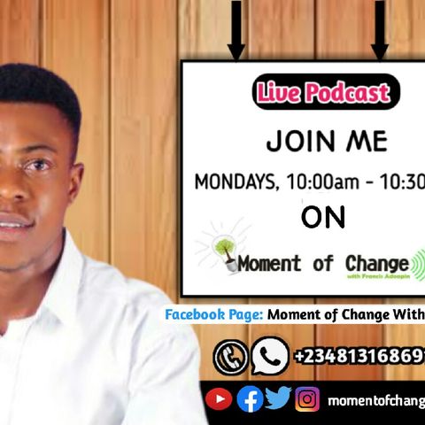 2020 In Retrospect - Francis ADEAPIN [Moment of Change Episode 12]