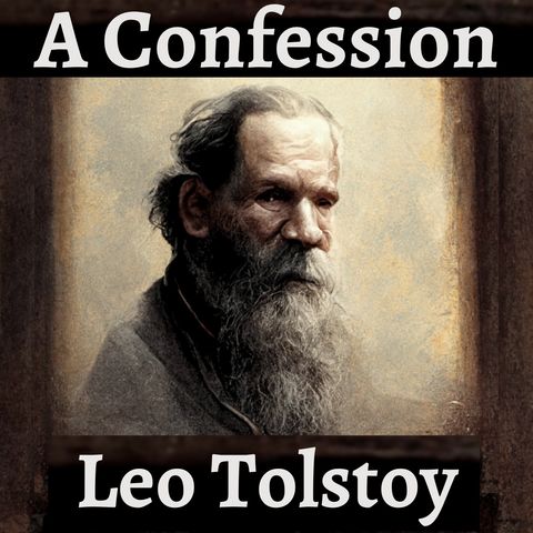 Chapter 9 - A Confession - Leo Tolstoy