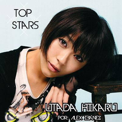 #1 Top Stars - Utada Hikaru