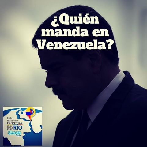 ¿Quién manda en Venezuela?
