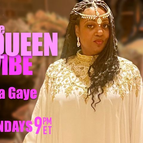 The Queen Vibe Show - Do You KNOW who you are and what you REALLY want?