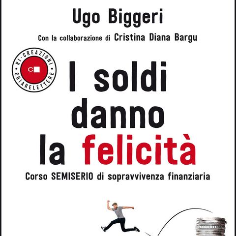 Ugo Biggeri "I soldi danno la felicità"