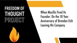 When Mozilla Fired Its Founder: On the 10 Year Anniversary of Brendan Eich Leaving His Company