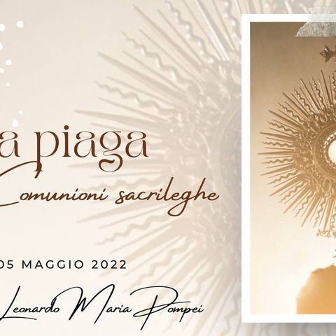 La piaga delle comunioni sacrileghe