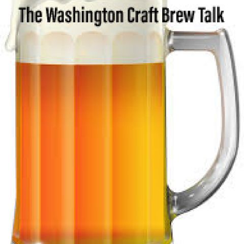 Washington Craft Brew Talk Episode 59 (I know one is missing)