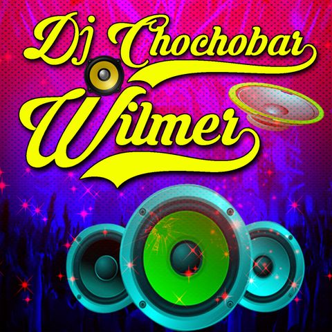 MIX DJ CHOCHOBAR WILMER RADIO EN VIVO  2020