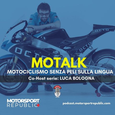 MotoGP. In Grand Prix del Qatar. Il commento post gara di Luca Bologna