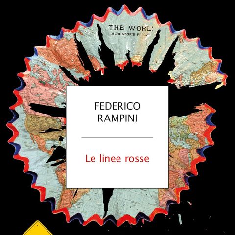 Federico Rampini "Le linee rosse"