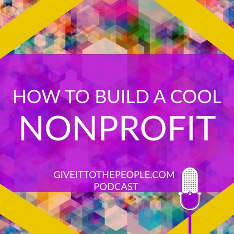 How to Build a Cool Nonprofit