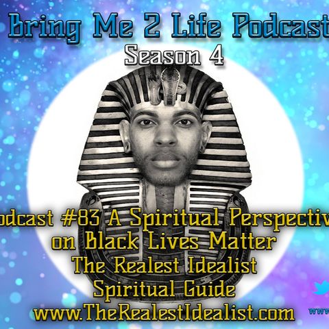 Ep. 83 A Spiritual Perspective on Black Lives Matter