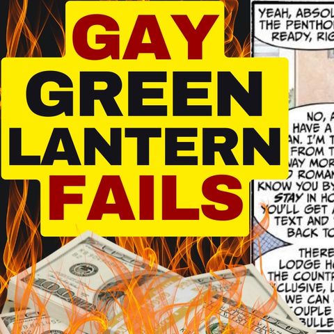 GAY GREEN LANTERN Fails Big
