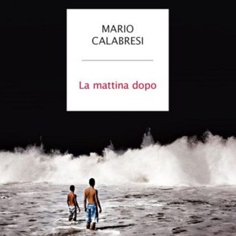 La mattina dopo | Mario Calabresi