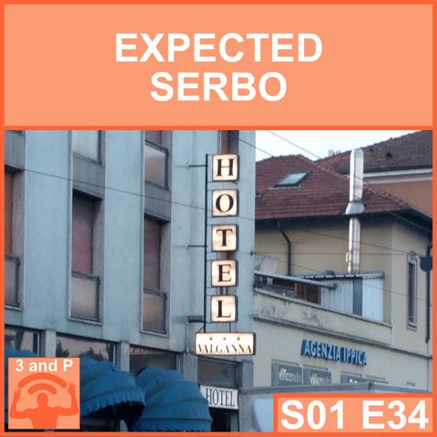 S01E34 - Expected Serbo (con Ennio Terrasi Borghesan)