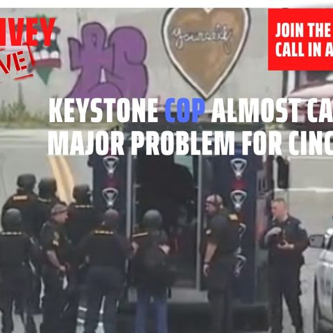 06/29/2020 | Keystone Cop Almost Causes A Major Problem For Cincinnati