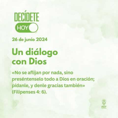 Un diálogo con Dios | Devocional de Jóvenes | 26 de junio 2024