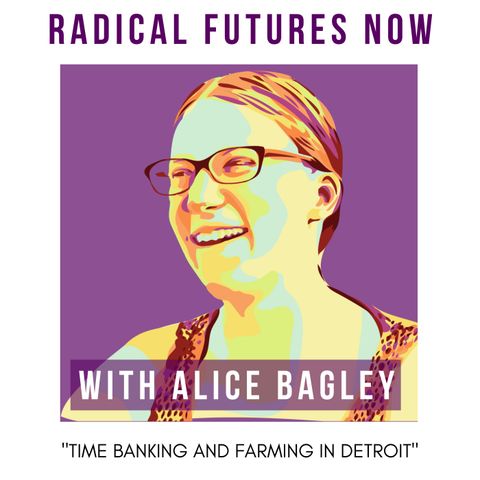 Time Banking with Alice Bagley