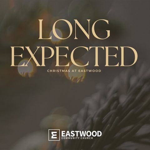 Long Expected - Part 1