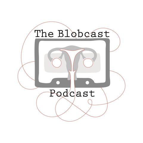 Trailer - The Blobcast Podcast - new series coming soon!