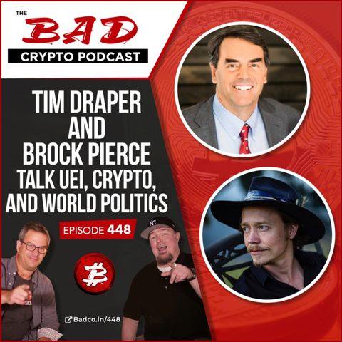 Tim Draper and Brock Pierce Talk UEI, Crypto, and World Politics