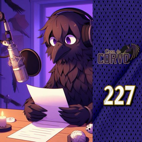 Casa Do Corvo Podcast 227 - Prêmios e o corvo correio