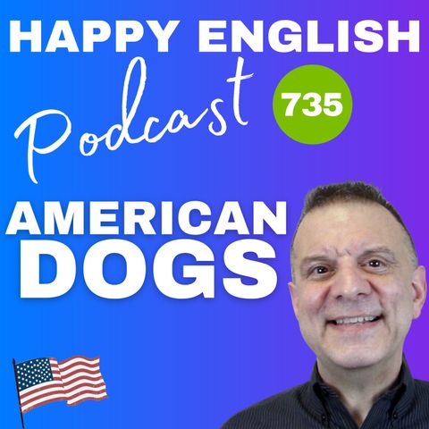 735 - American Dogs