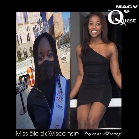 MAGV & Quest Nation. Miss Black Wisconsin