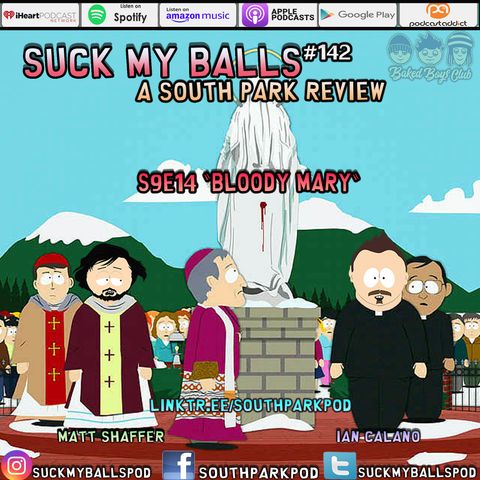 SMB #142 - S9E14  Bloody Mary - "Stan, I'd Say Your Dad Racksa Disciprine!"