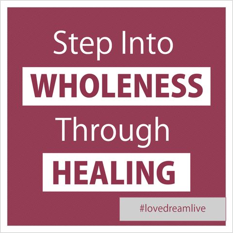 Step Into Wholeness Through Healing