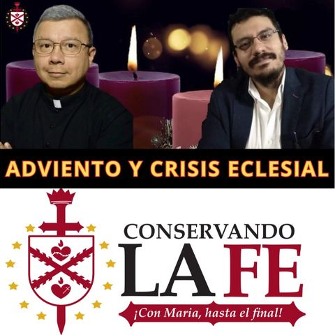 💥El Adviento y la crisis eclesial