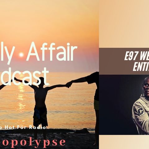 A Family Affair (BPM) E97 Are We Too Entitled Dave Chappelle