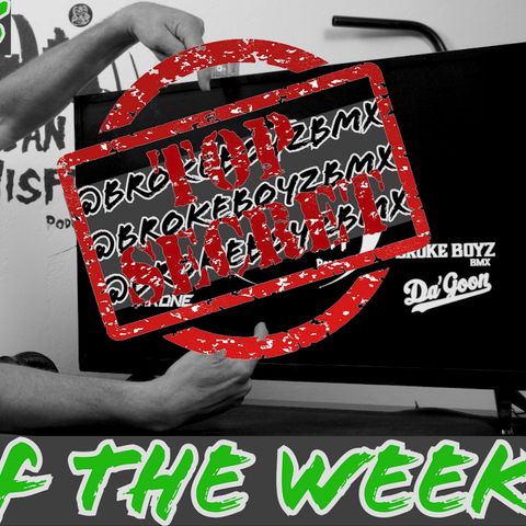 WWS Ep. #006 | Top Secret Brokeboyzbmx Stuff | Rider of the week