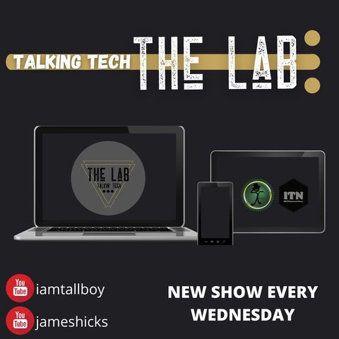 The Lab | Talking Tech - 05.26.21 w/ Special Guest Derrick Floyd, IK Multimedia