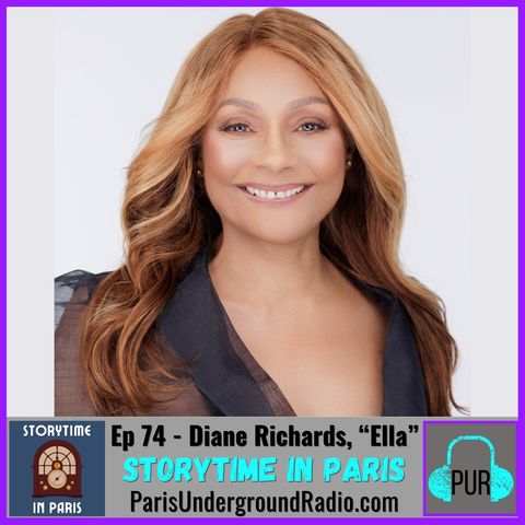 Ep 74 - Diane Richards, “Ella”