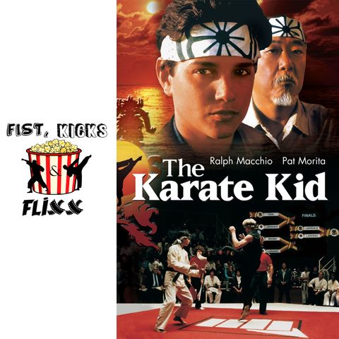 Episode 33 - The Karate Kid