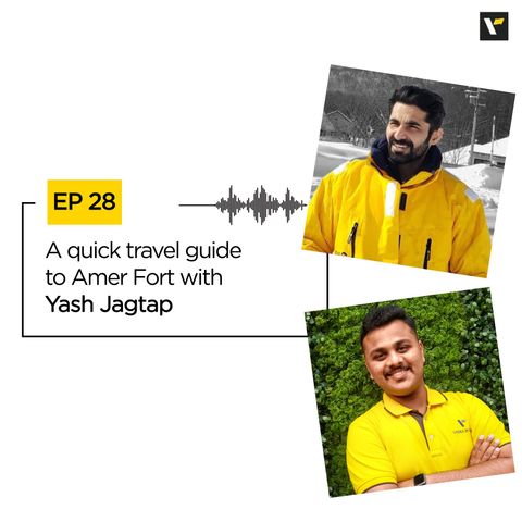 Ep 28 A quick travel guide to Amer Fort with Yash Jagtap