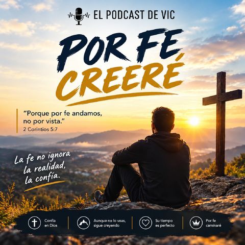 Por fe creé