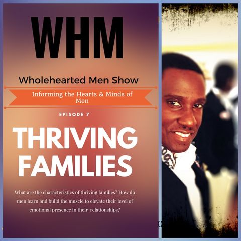 WHM Show - Episode 7 - Thriving Families