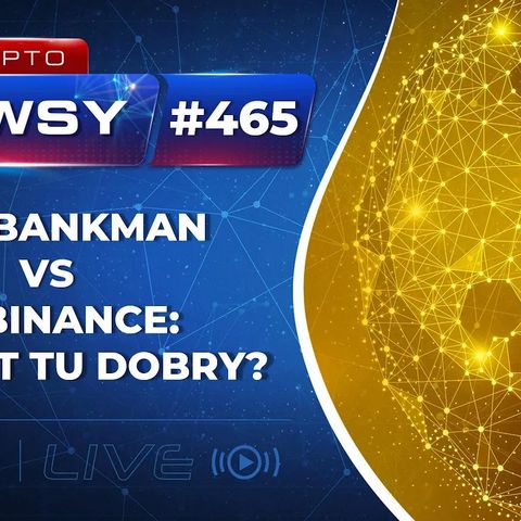 Krypto Newsy Live #465 | 08.12.2022 | CZY GRAYSCALE TO KOLEJNY FTX? WAVES UPADA? SAM BANKMAN VS CZ BINANCE: KTO DOBRY, A KTO ZŁY?