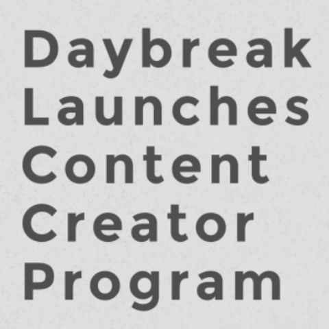 Daybreak Content Creator Program (DC Universe Online, DCUO)