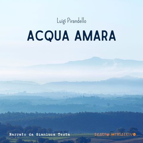 Luigi Pirandello - Acqua amara (estratto dall'audiolibro)