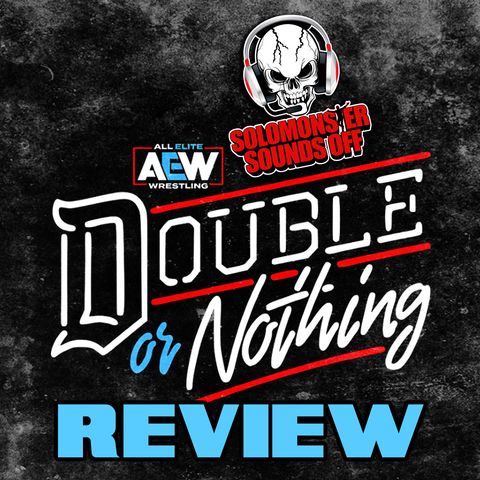 AEW Double Or Nothing 2022 Review - CM PUNK WINS THE AEW WORLD CHAMPIONSHIP!