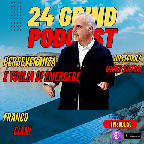 Perseveranza e Voglia di Emergere - FRANCO CIANI